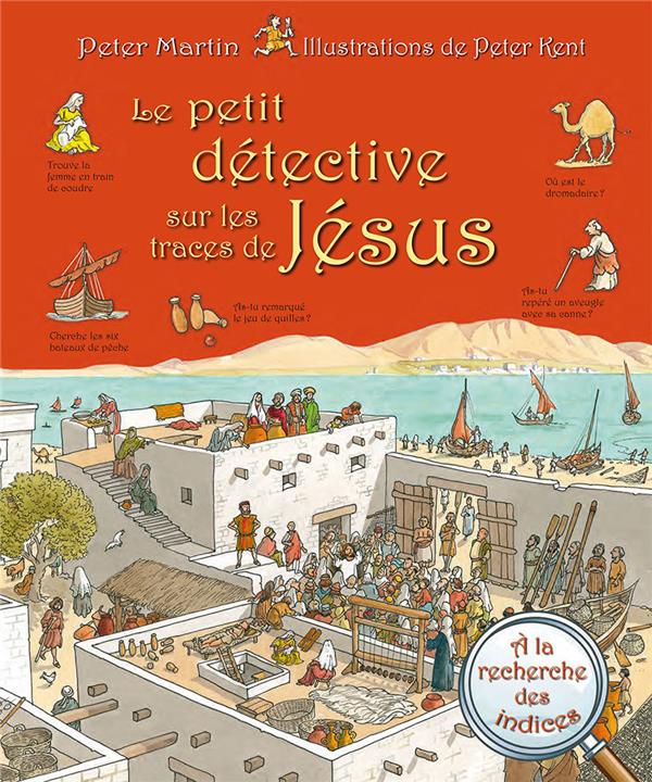 Le petit detective sur les traces de jesus