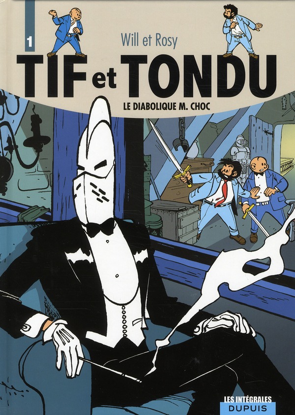 Tif et tondu : integrale vol.1 : le diabolique m.choc