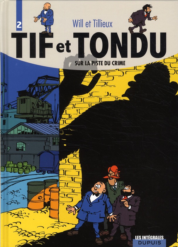 Tif et tondu : integrale vol.2 : sur la piste du crime