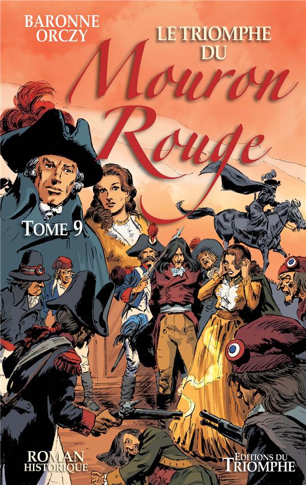 Le mouron rouge tome 9 : le triomphe du mouron rouge