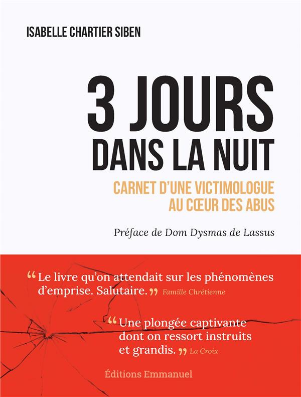 3 jours dans la nuit : carnet d'une victimologue au coeur des abus