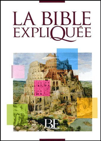 La bible expliquée