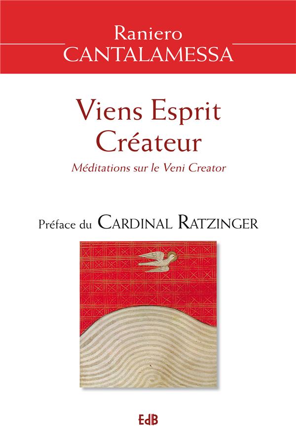 #034;viens esprit createur#034; - meditations sur le #034;veni creator#034;