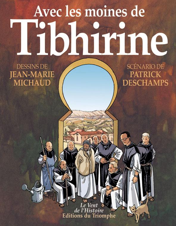 Avec les moines de tibhirine