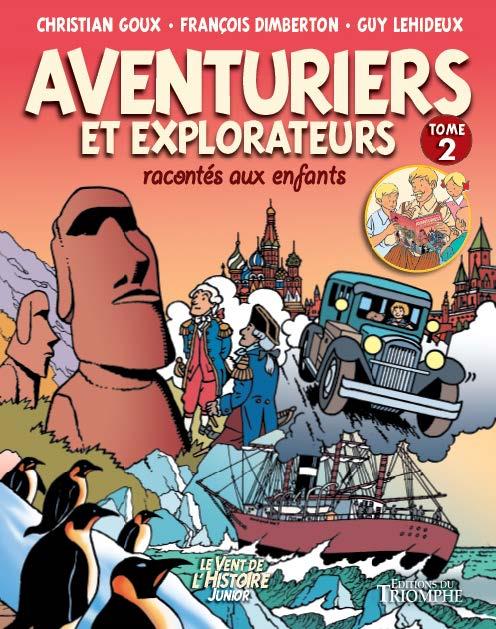 Aventuriers et explorateurs racontes aux enfants tome 2