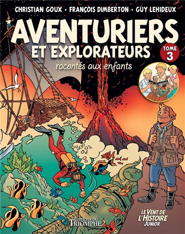 Aventuriers et explorateurs racontes aux enfants tome 3