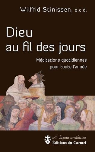 Dieu au fil des jours - meditations quotidiennes pour toute l'annee