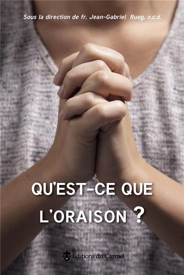 Qu'est-ce que l'oraison ?