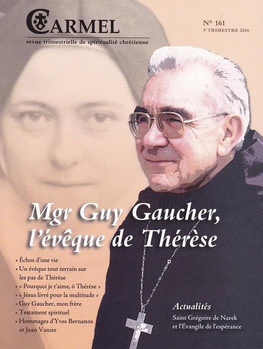 Revue du carmel n.161  -  mgr guy gaucher, l'eveque de therese