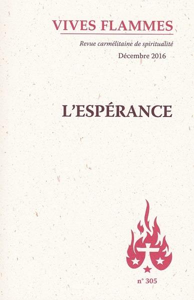 Revue vives flammes n.305  -  decembre 2016  -  l'esperance