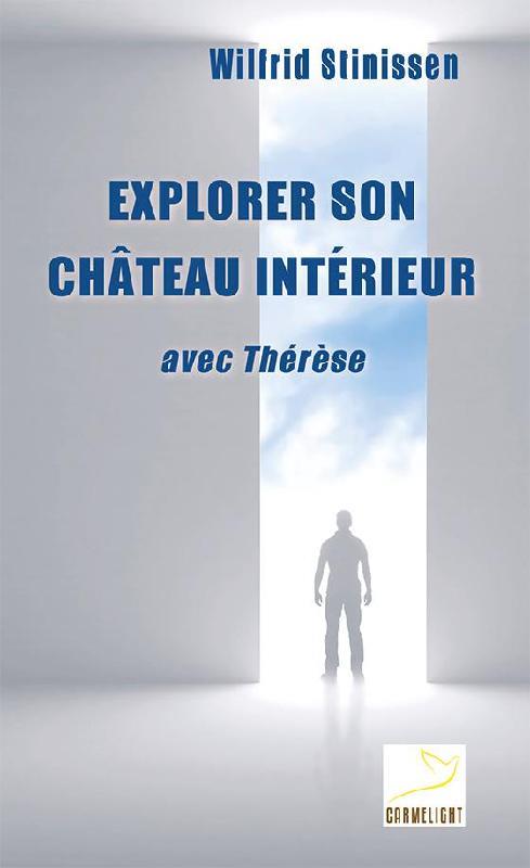 Explorer son chateau interieur avec therese