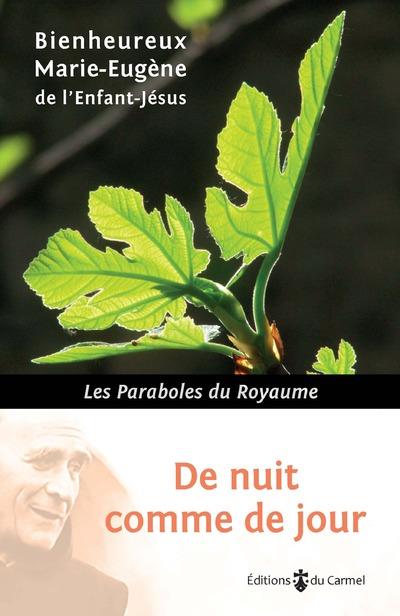 De nuit comme de jour - les paraboles du royaume