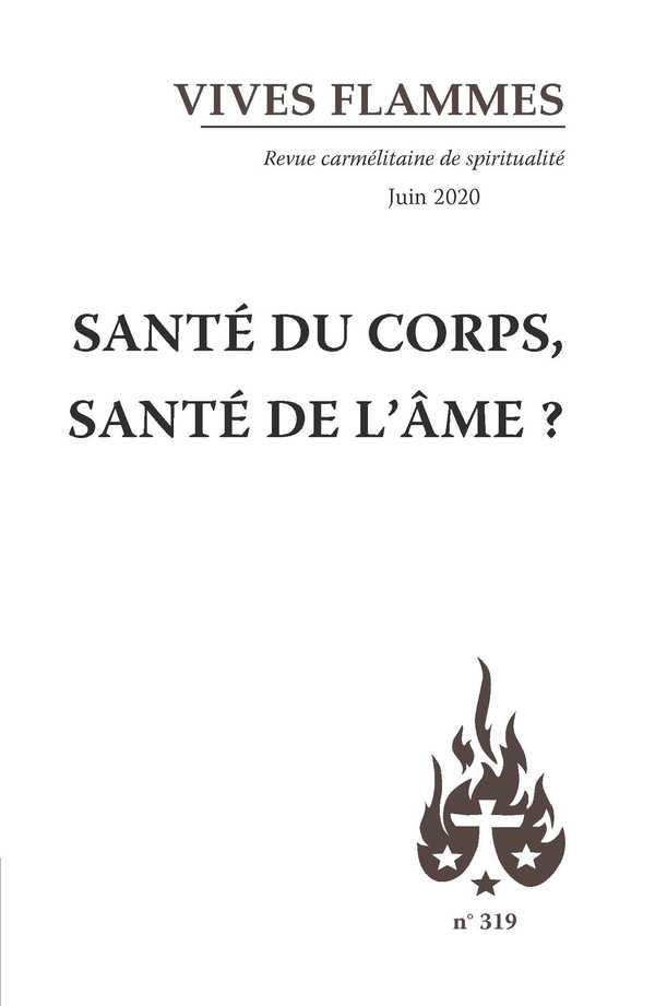 Revue vives flammes - sante du corps, sante de l'ame ?