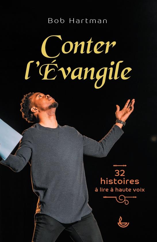 Conter l'evangile : 32 histoires a lire a haute voix