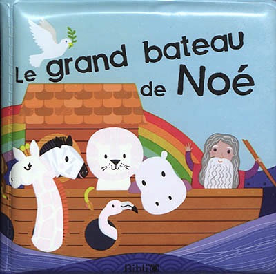 Le grand bateau de noe- livre pour le bain