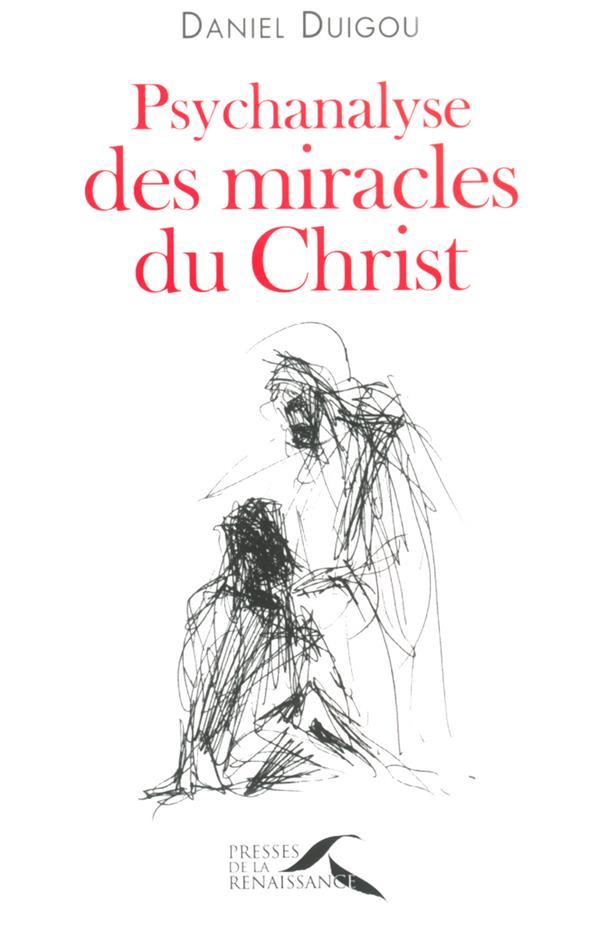 Psychanalyse des miracles du christ