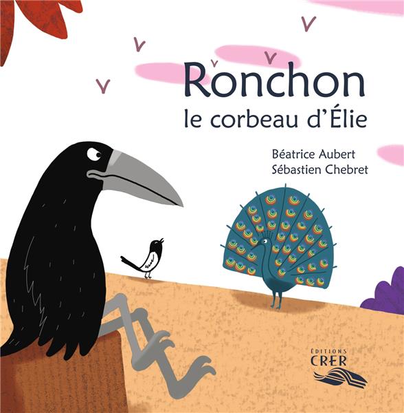 Ronchon , le corbeau d 'elie - la parole des animaux