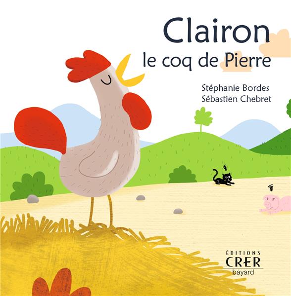 Clairon , le coq de pierre - la parole des animaux