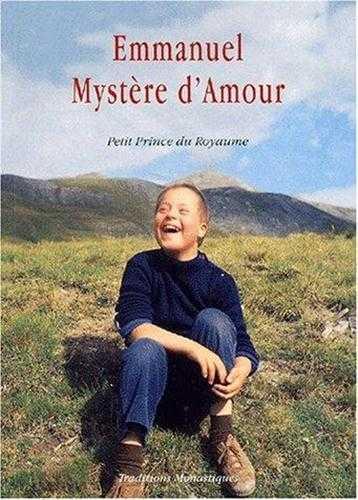 Emmanuel, mystere d'amour - petit prince du royaume