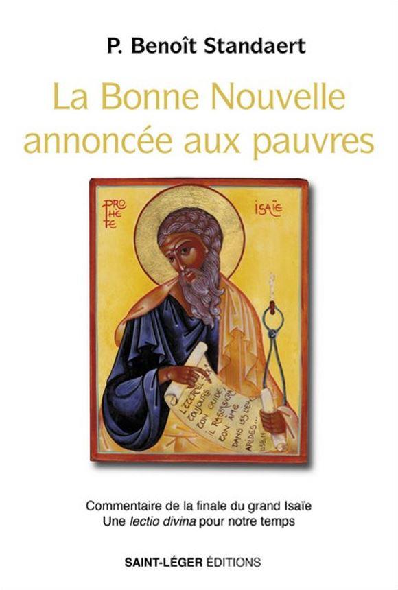 La bonne nouvelle annoncee aux pauvres : commentaire de la finale du grand isaie une lectio divina pour notre temps