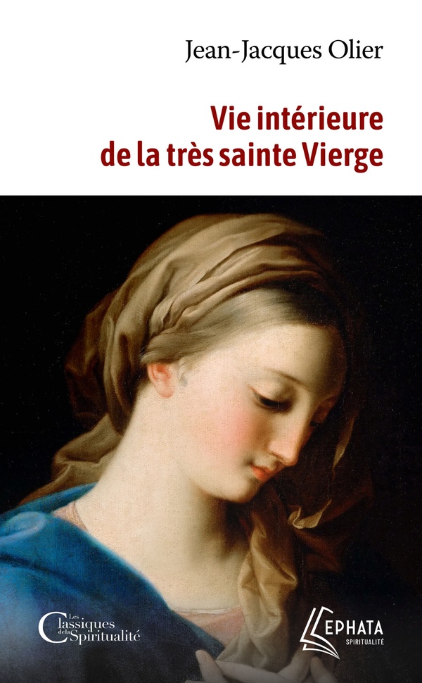 Vie intérieure de la très sainte vierge