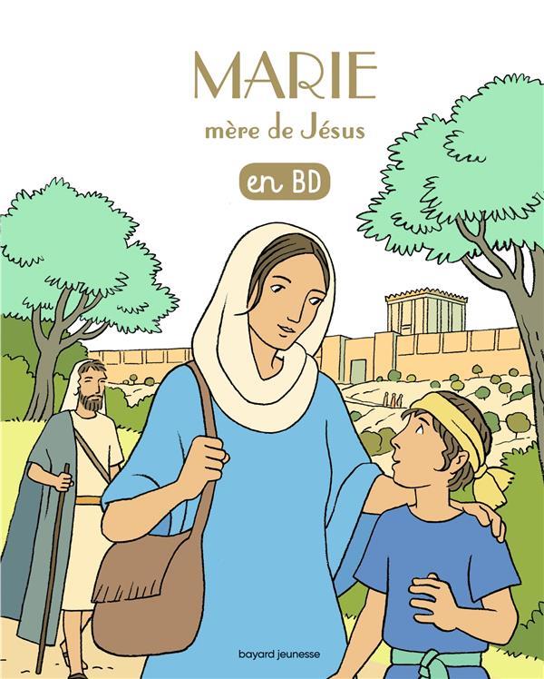 Les chercheurs de dieu - t06 - marie, mere de jesus, en bd