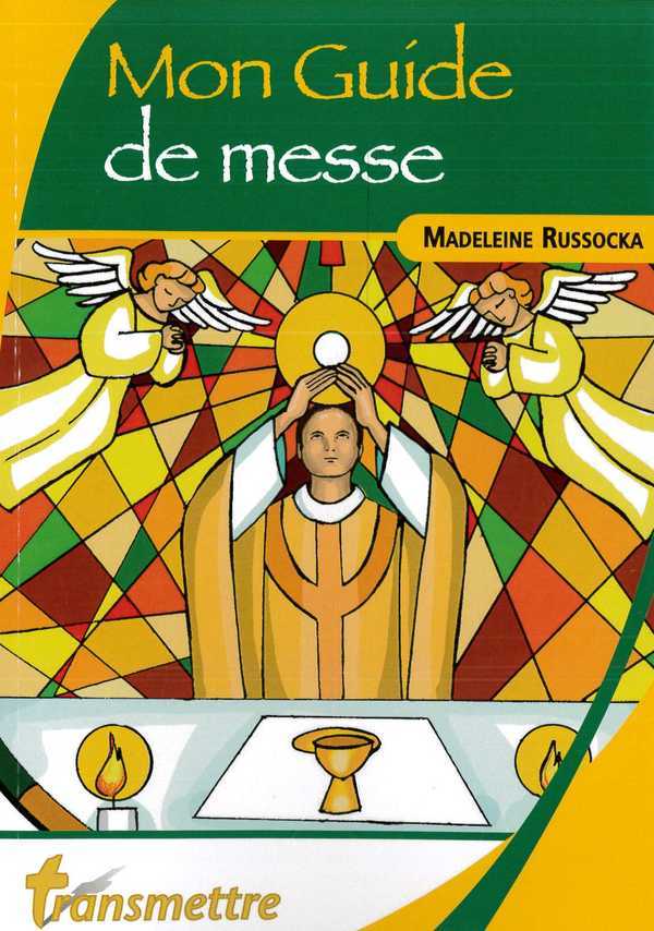 Mon guide de messe - oui, seigneur je viens vers toi !