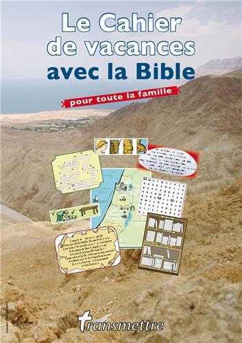 Le cahier de vacances avec la bible pour toute la famille