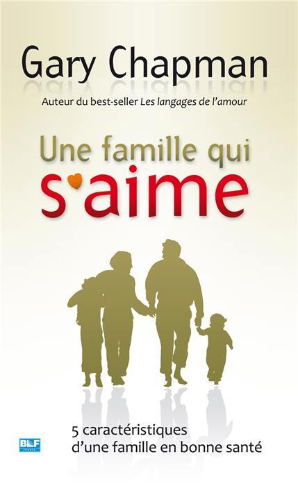 Une famille qui s'aime - GARY CHAPMAN - BLF EUROPE