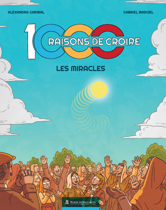 1000 raisons de croire_la bd !