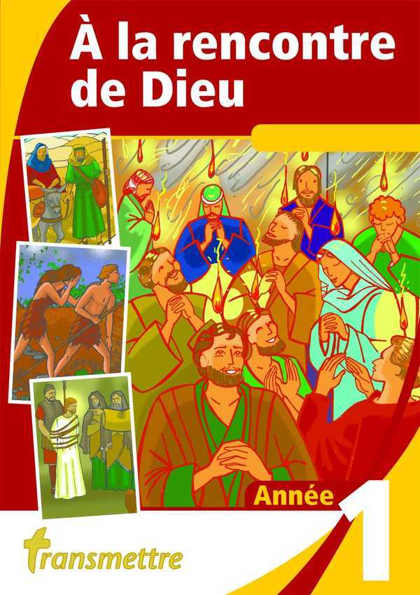 A la rencontre de dieu - année 1