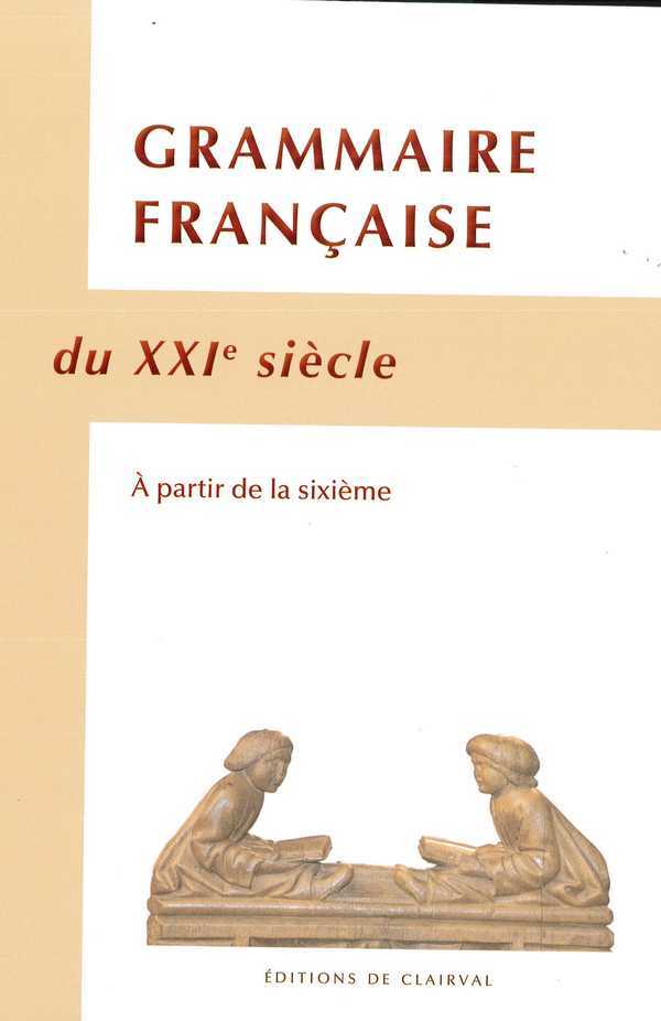 Grammaire française du xxie siècle