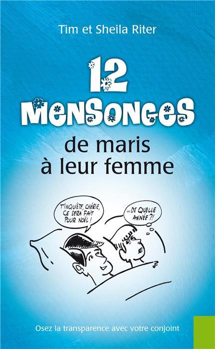 12 mensonges de maris à leur femme