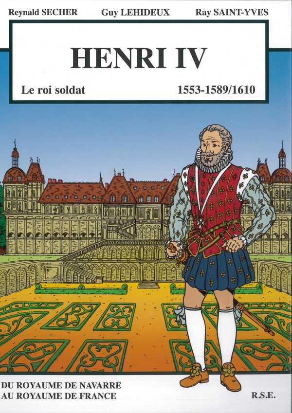 Henri IV - XXX - REYNALD SECHER