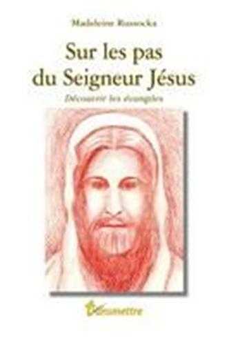 Sur les pas du seigneur jésus