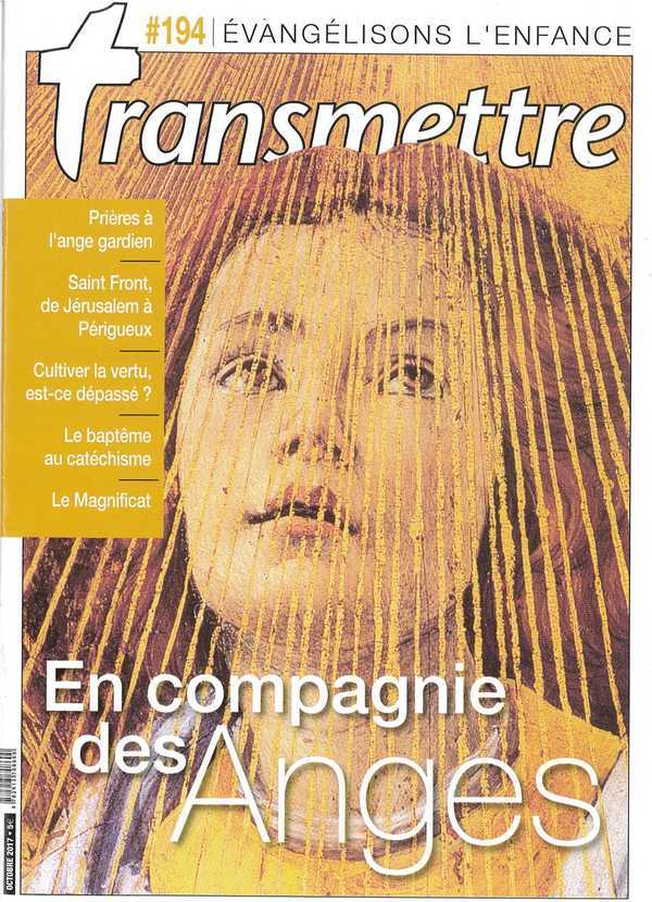 Revue transmettre évangélisons l'enfance - en compagnie des anges - n°194 octobre 2017