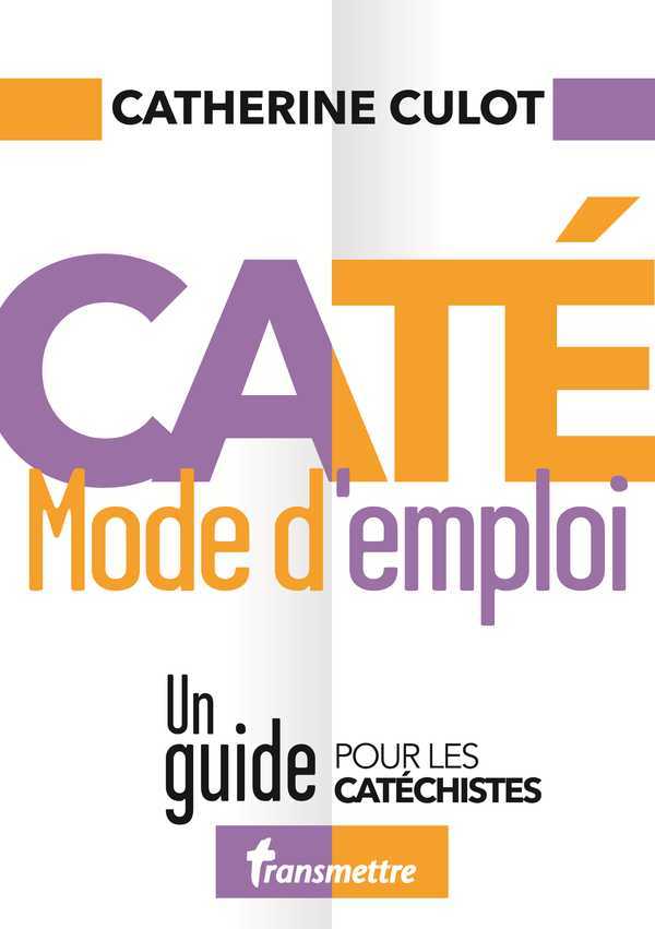 Caté mode d'emploi