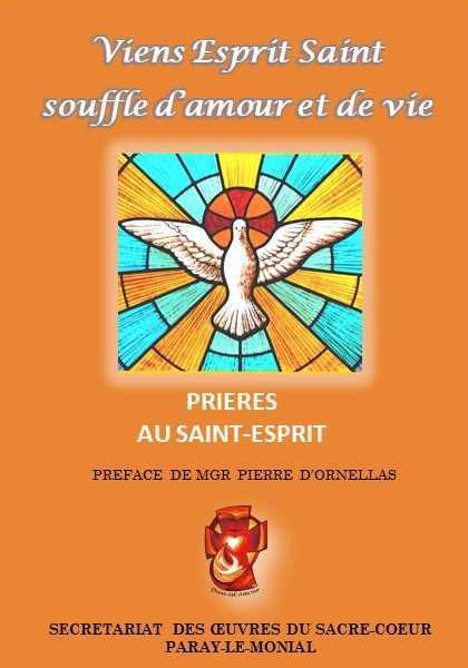 Viens esprit saint ! souffle d’amour et de vie, prières à l'esprit saint