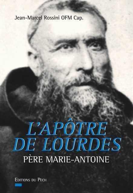 L'apôtre de lourdes