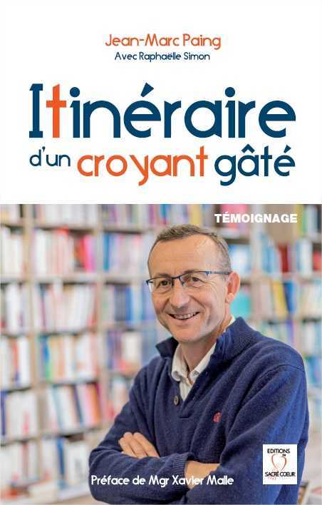 Itinéraire d'un croyant gâté