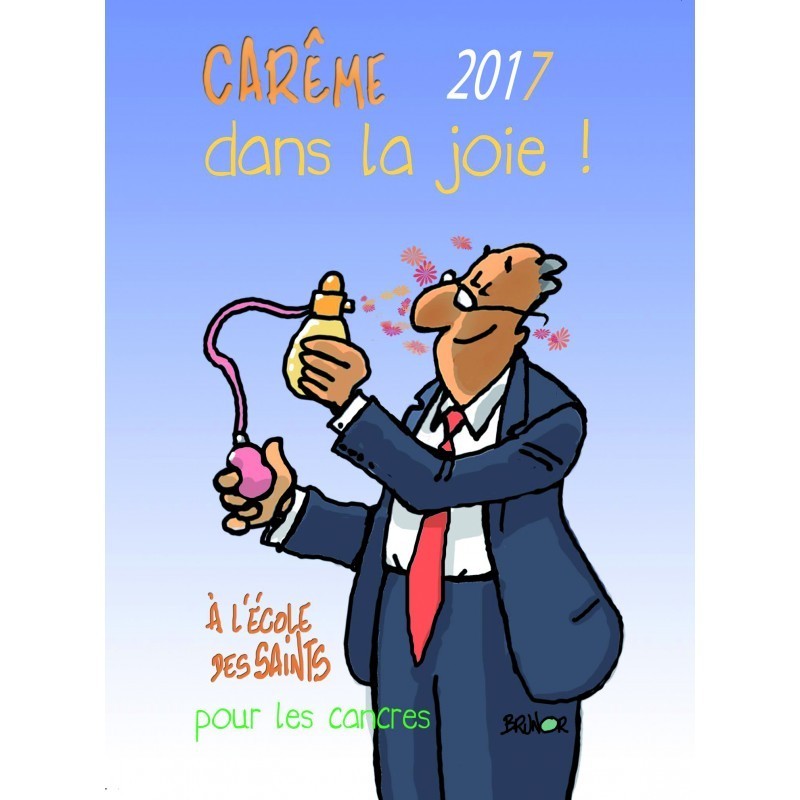 Carême 2017 dans la joie (pour les cancres)