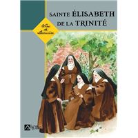 Vies de lumière - elisabeth de la trinité