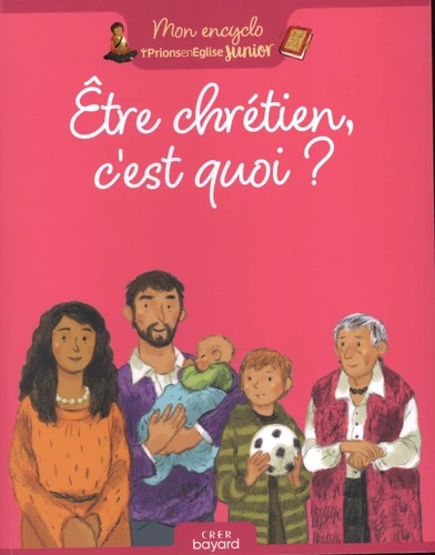 Etre chretien, c'est quoi ?