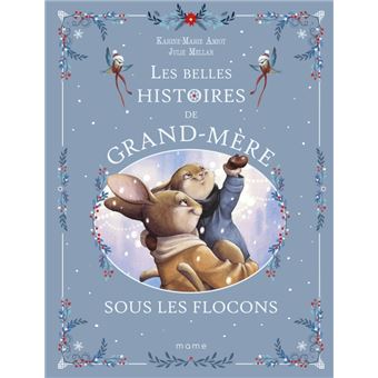 Les belles histoires de grand-mère sous les flocons